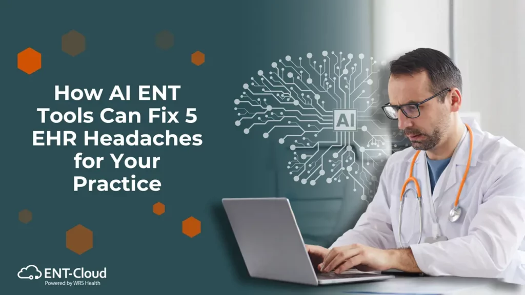 ENT Blog How AI in EHRs Can Fix
